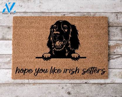 Hope You Like Irish Setters Welcome Mat Perfect Gift for Dog Owner Pet Lover Personalized Doormat Home Decor |