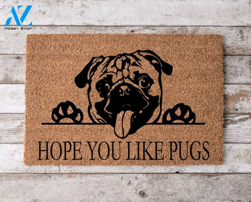 Hope You Like Pugs Welcome Mat Perfect Gift for Dog Lovers Personalized Door Mat New Home Decor Housewarming