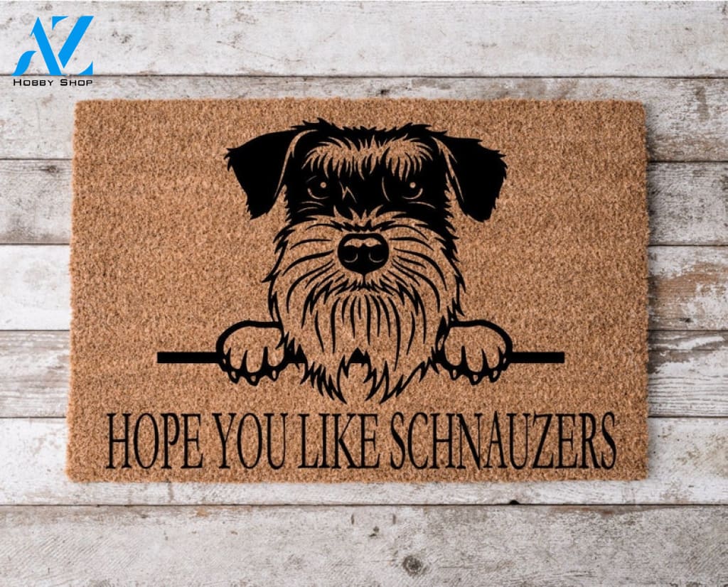 Hope You Like Schnauzers Welcome Mat Perfect Gift for Dog Owner Pet Lover Personalized DoorMat New Home Decor |