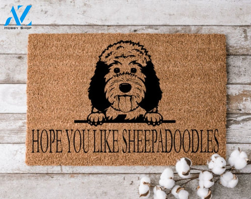 Hope You Like Sheepadoodles Welcome Mat Perfect Gift for Dog Owner Pet Lover Personalized Doormat New Home Decor |
