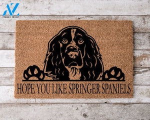 Hope You Like Springer Spaniels Welcome Mat Perfect Gift for Dog Owner Pet Lover Personalized Doormat Home Decor |