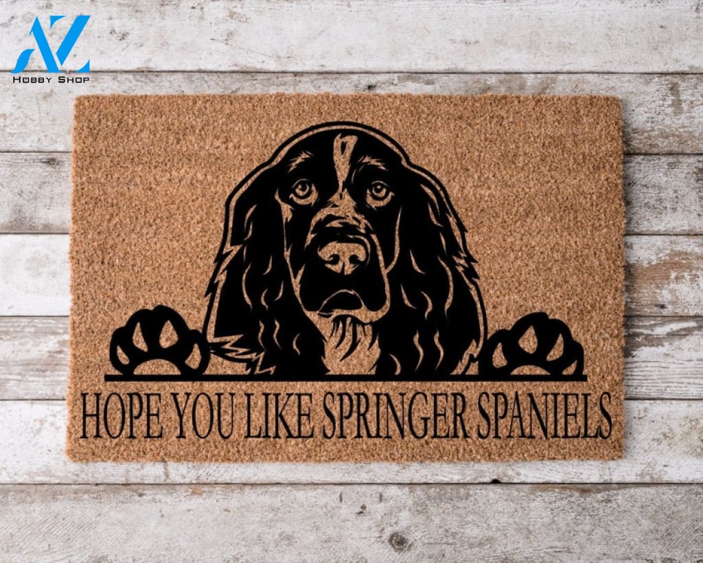 Hope You Like Springer Spaniels Welcome Mat Perfect Gift for Dog Owner Pet Lover Personalized Doormat Home Decor |