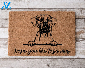 Hope You Like Tosa InuS Welcome Mat Perfect Gift for Dog Owner Pet Lover Personalized Doormat New Home Decor |