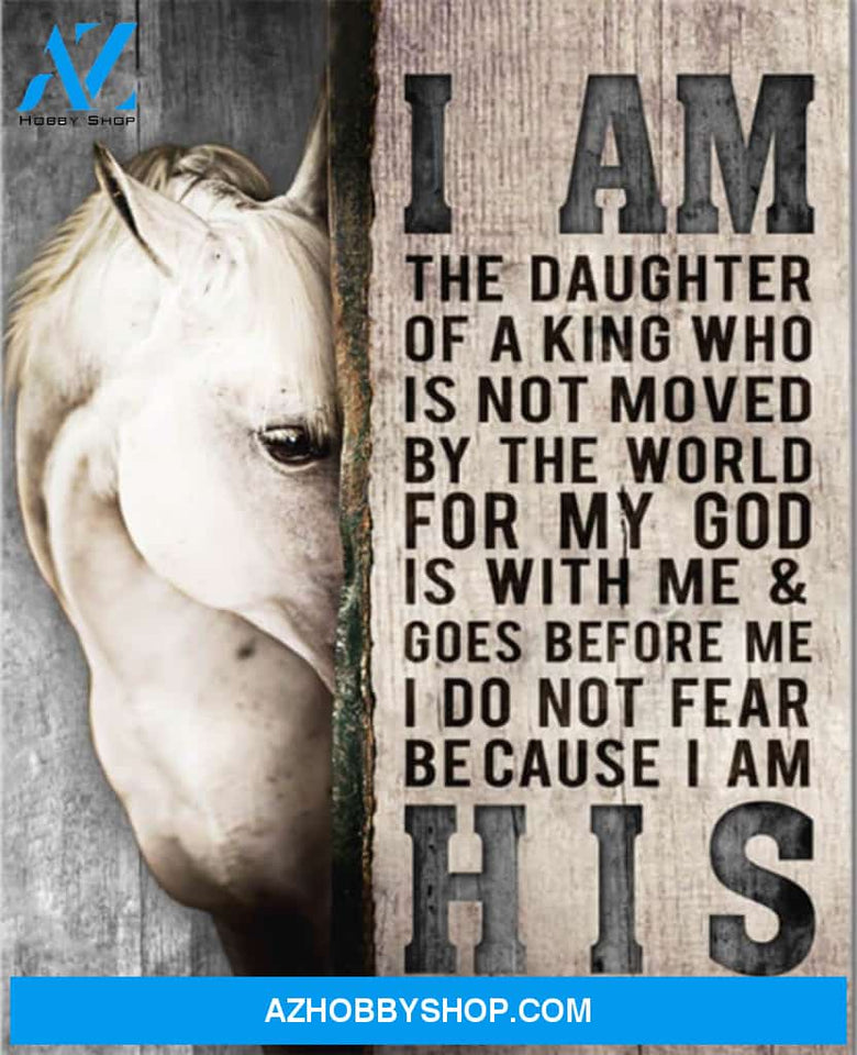 [CUSTOM] Horse Canvas Full Size Canvas I Am The Daughter Of A King