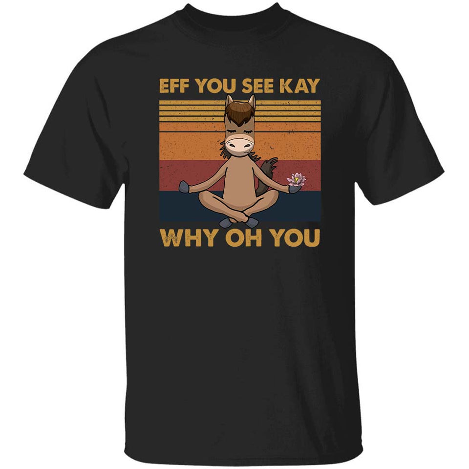 Horse, Meditation - Eff you see kay Apparel