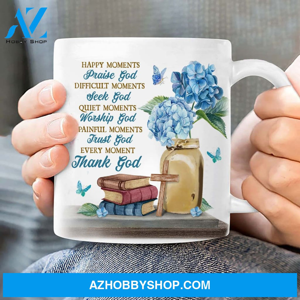 Hydrangea vase, Vintage book, Every moment Thank God - Jesus White Mug