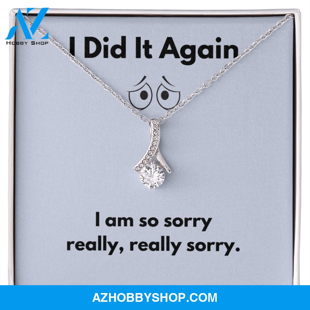 I Did It Again Sorry Forgive Me Apology Alluring Silver Necklace
