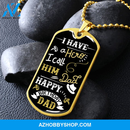 I Have a Hero DAD - Graphical Dog Tag & Ball chain (steel)