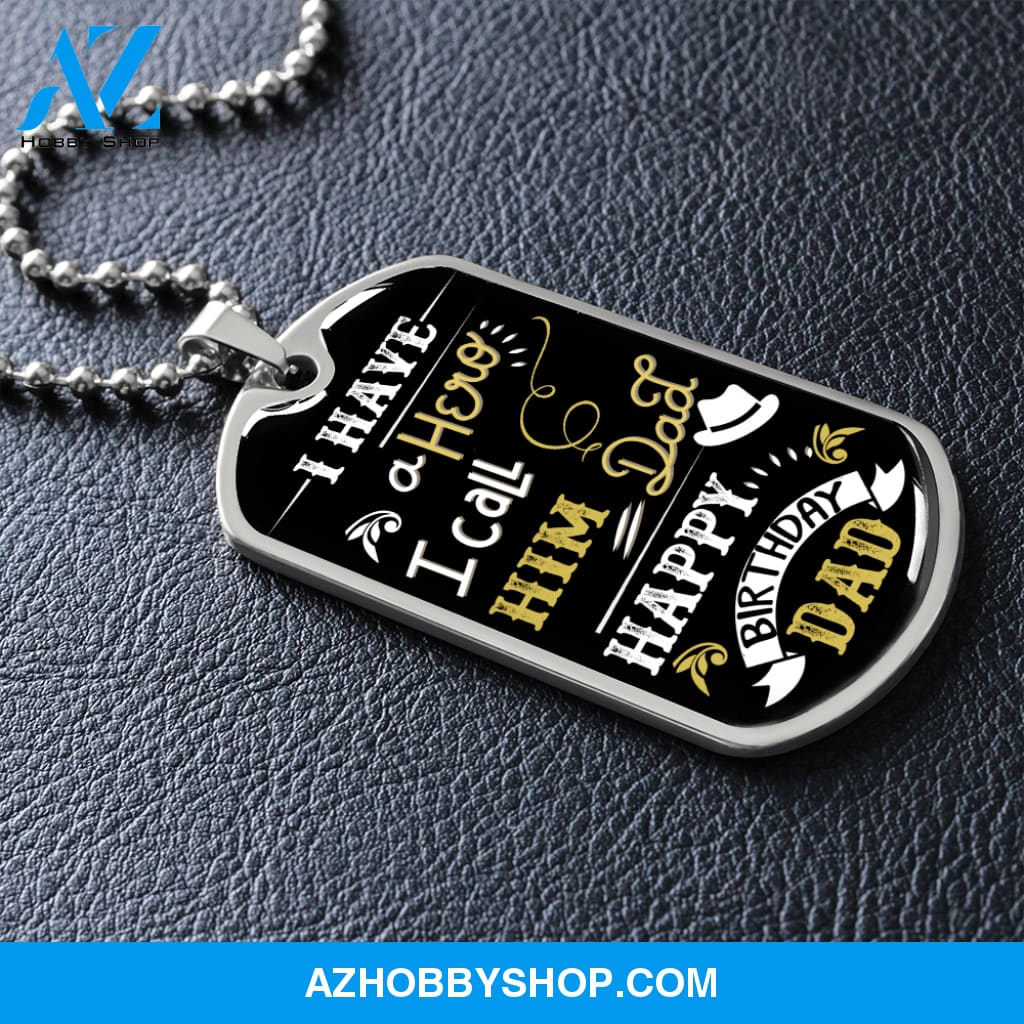 I Have a Hero DAD - Graphical Dog Tag & Ball chain (steel)