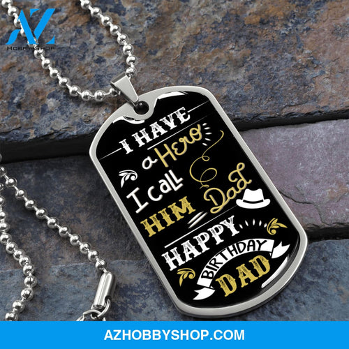 I Have a Hero DAD - Graphical Dog Tag & Ball chain (steel)