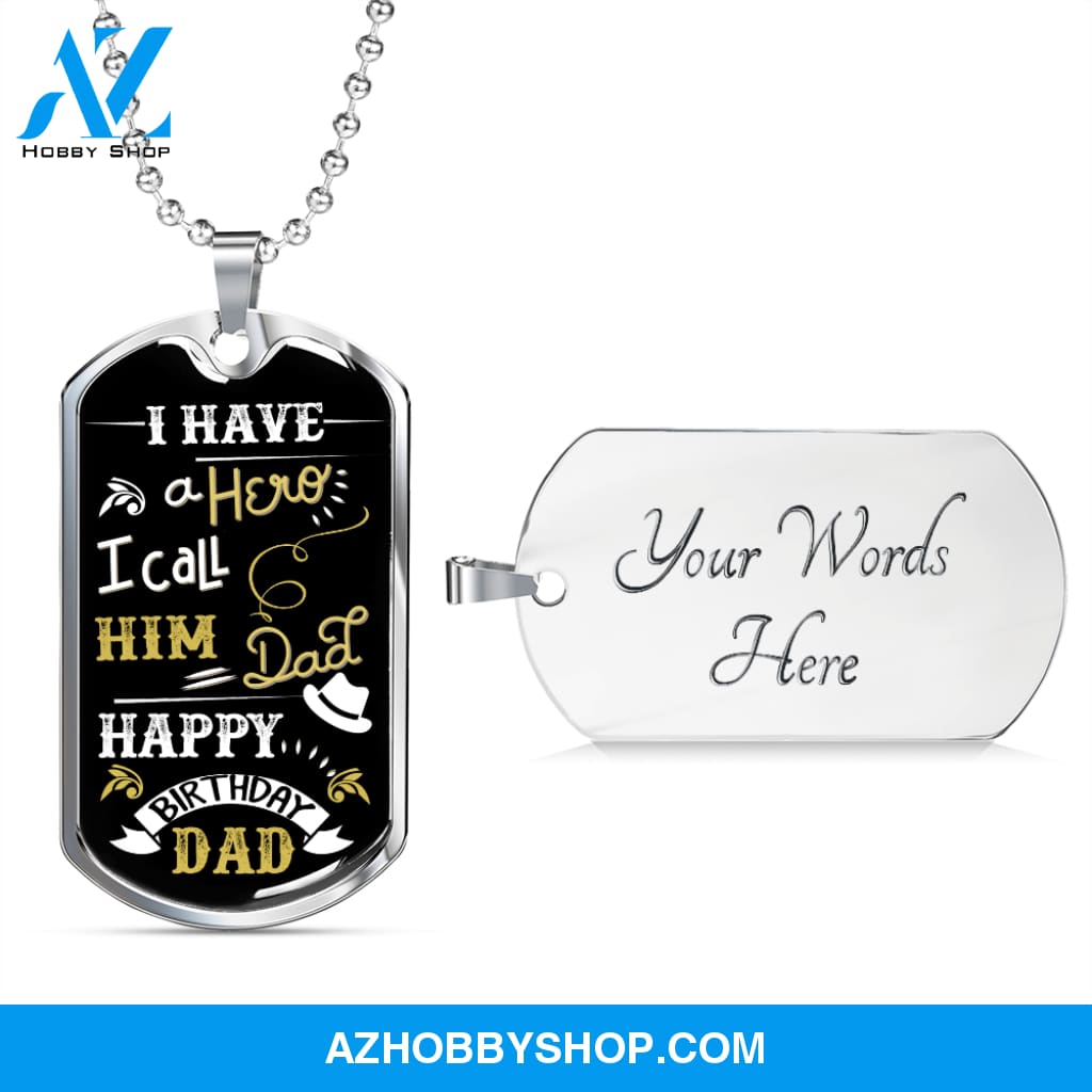 I Have a Hero DAD - Graphical Dog Tag & Ball chain (steel)