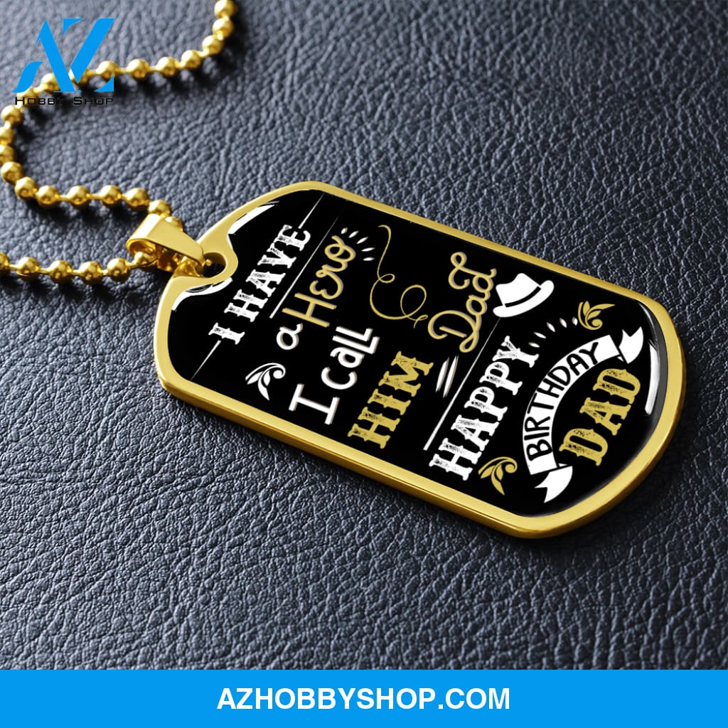 I Have a Hero DAD - Graphical Dog Tag & Ball chain (steel)