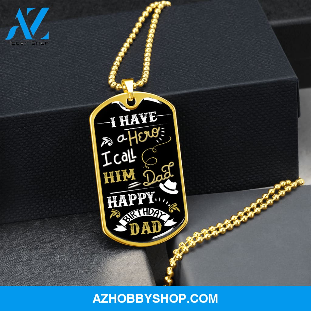I Have a Hero DAD - Graphical Dog Tag & Ball chain (steel)
