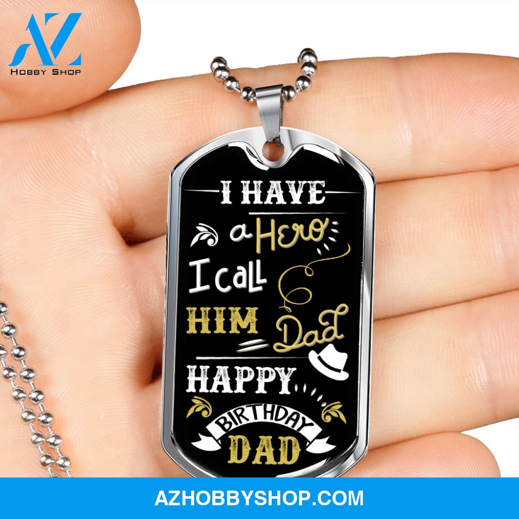 I Have a Hero DAD - Graphical Dog Tag & Ball chain (steel)