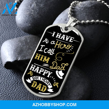 I Have a Hero DAD - Graphical Dog Tag & Ball chain (steel)