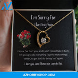 I know I've hurt you - Forever Love Necklace
