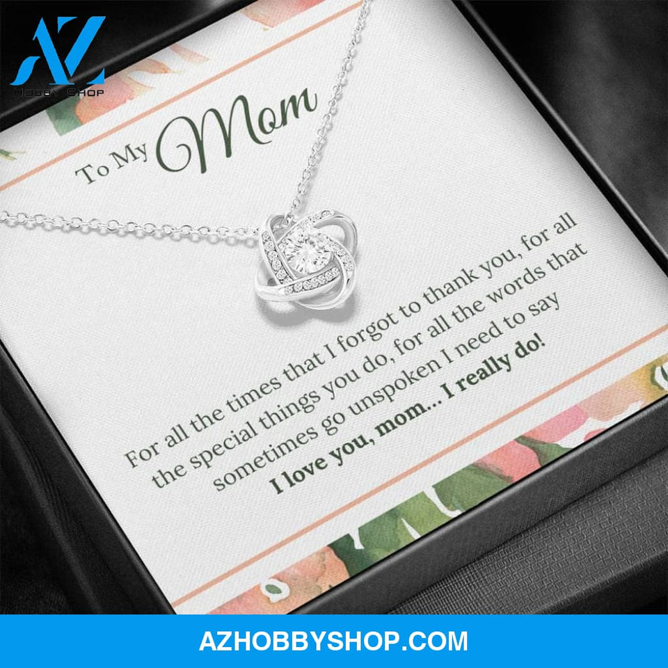 I Love You Mom I Really Do Love Knot Necklace