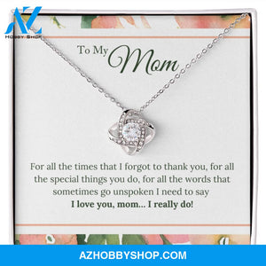 I Love You Mom I Really Do Love Knot Necklace