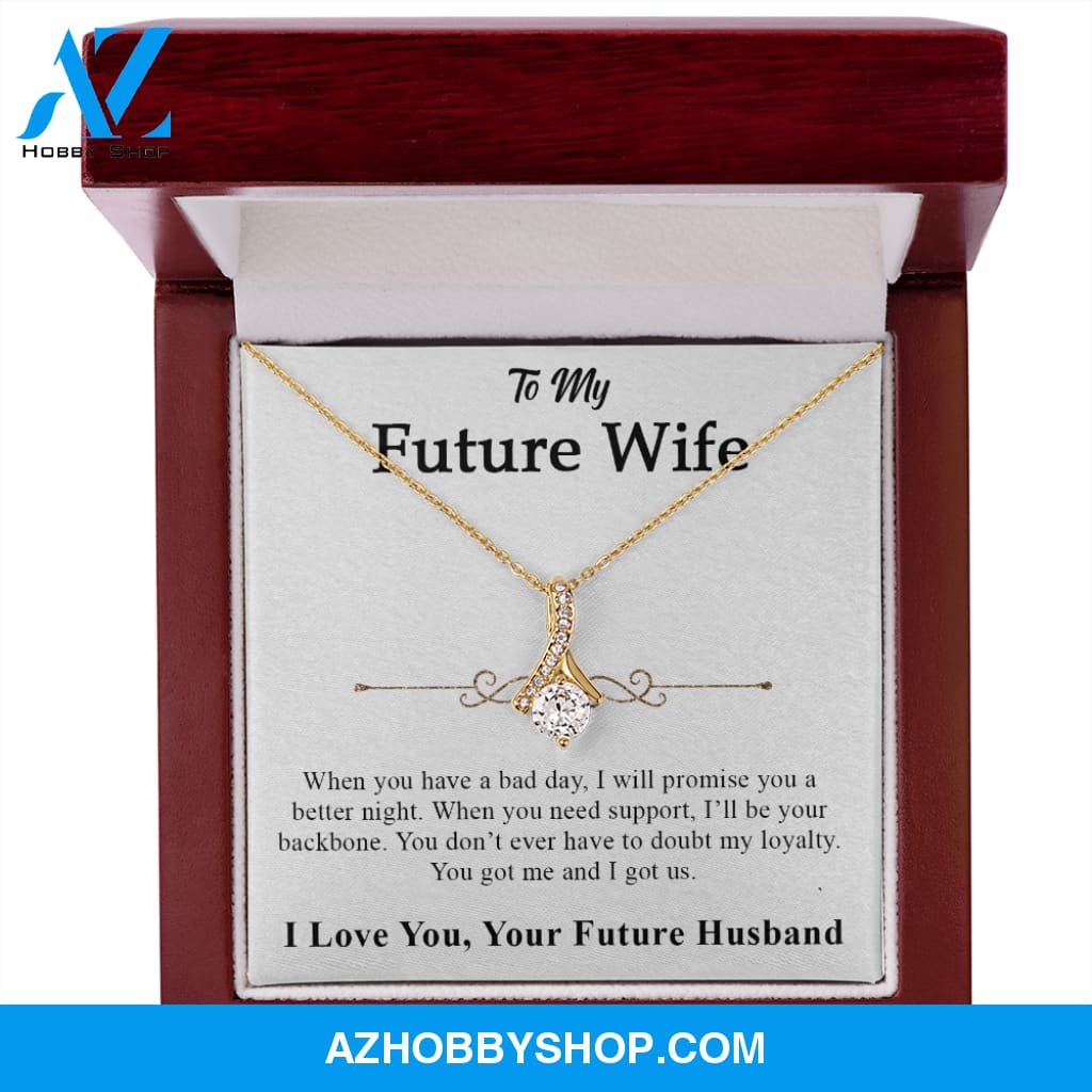 I Love You My Queen to my Future Wife Necklace