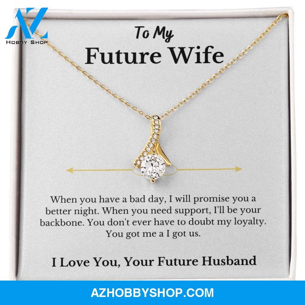 I Love You My Queen to my Future Wife Necklace