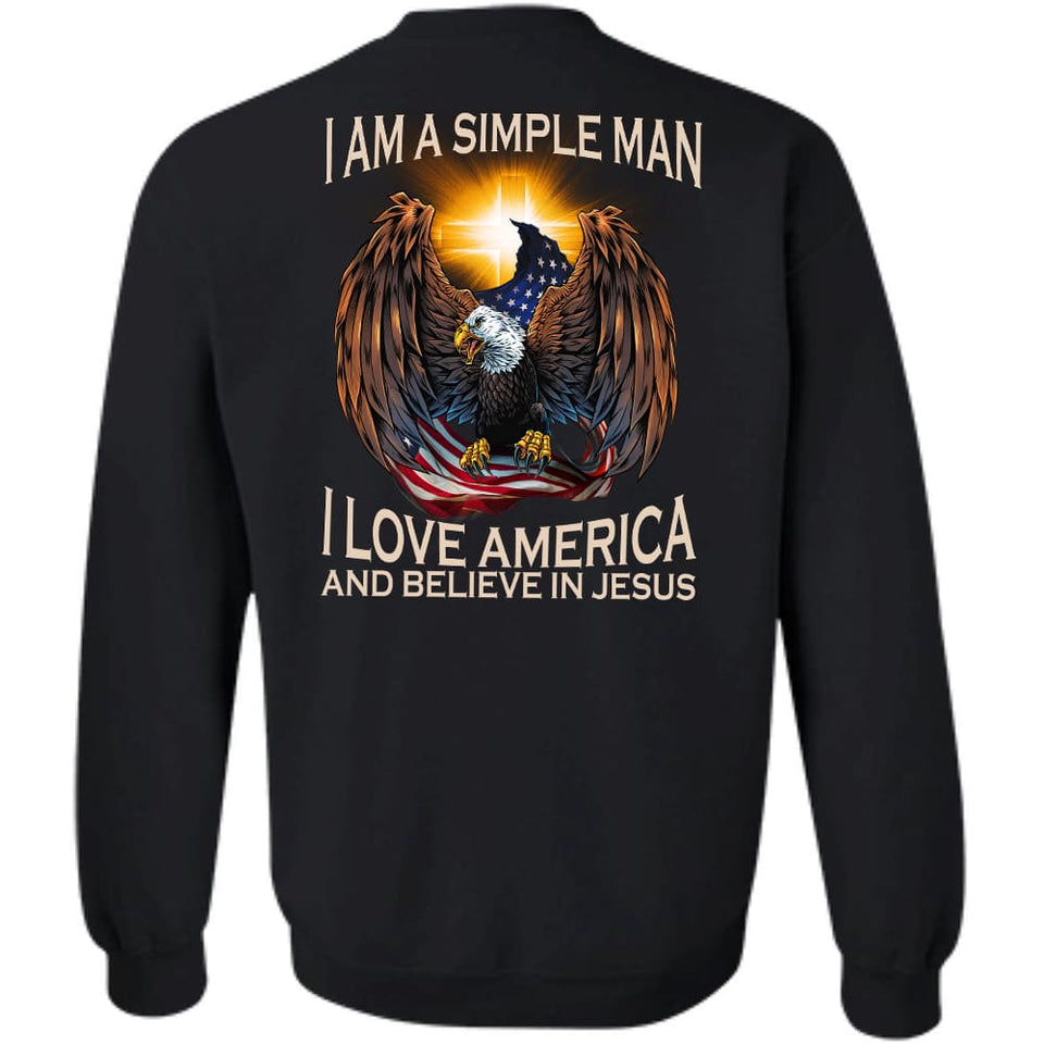 I'm a simple man, I love America and believe in Jesus Apparel