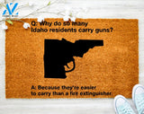 Idaho Residents Carry Gun Doormat Idaho Door mat Housewarming Doormat Coir doormat Porch Decor