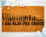 I'm also pro choose 2ND Amendment Doormat No Gun Doormat Housewarming Doormat Coir doormat Porch Decor