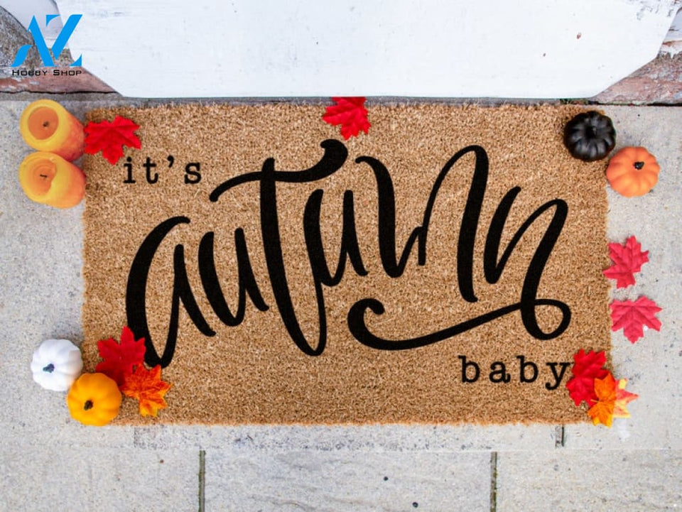It's Autumn Baby - Custom Autumnal Welcome Mat - Seasonal Doormat - Fall Decor - Home Decor - Halloween - Funny Gifts -