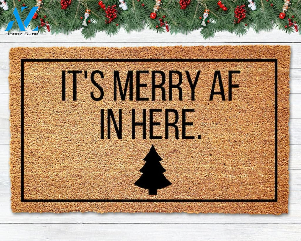 It's Merry AF in Here Doormat Christmas Doormat Welcome Mat Funny Doormat Holiday Decor Christmas Decor