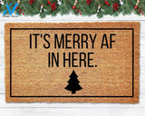 It's Merry AF in Here Doormat Christmas Doormat Welcome Mat Funny Doormat Holiday Decor Christmas Decor