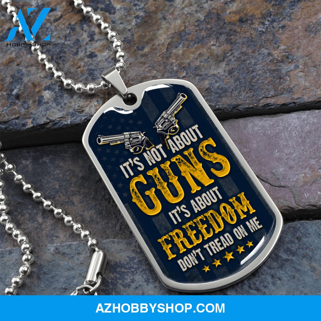 It's Not About Guns - Graphical Dog Tag & Ball chain (steel) Man