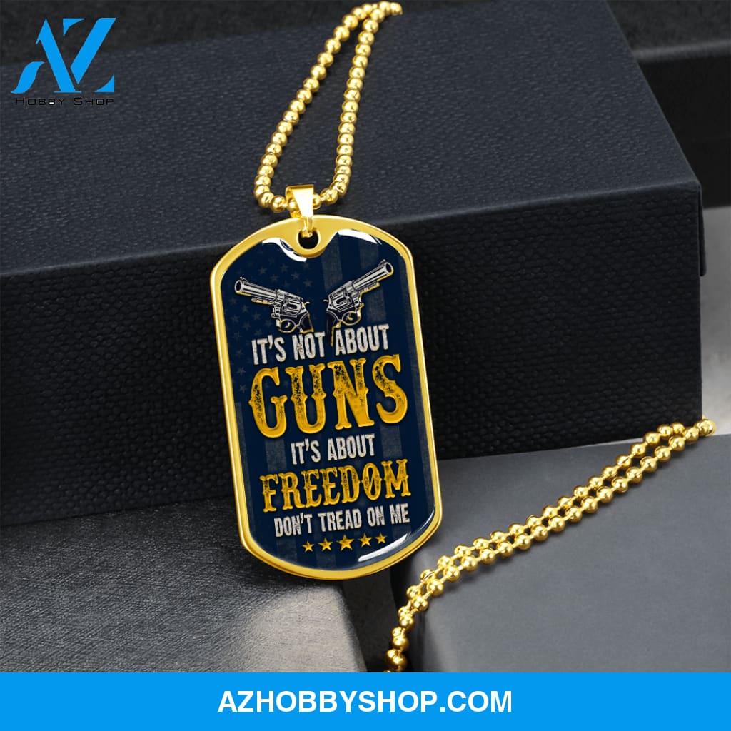 It's Not About Guns - Graphical Dog Tag & Ball chain (steel) Man