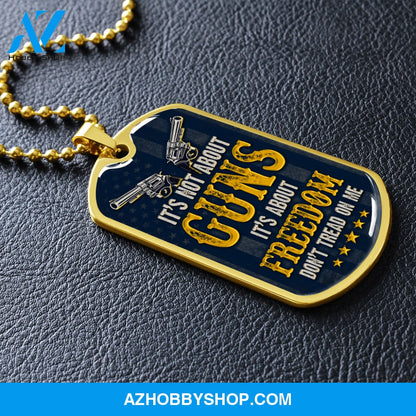 It's Not About Guns - Graphical Dog Tag & Ball chain (steel) Man