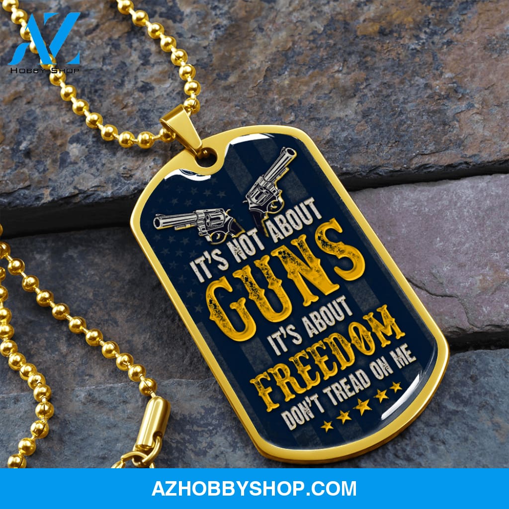 It's Not About Guns - Graphical Dog Tag & Ball chain (steel) Man