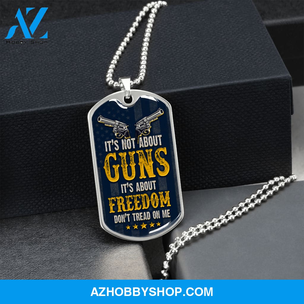 It's Not About Guns - Graphical Dog Tag & Ball chain (steel) Man