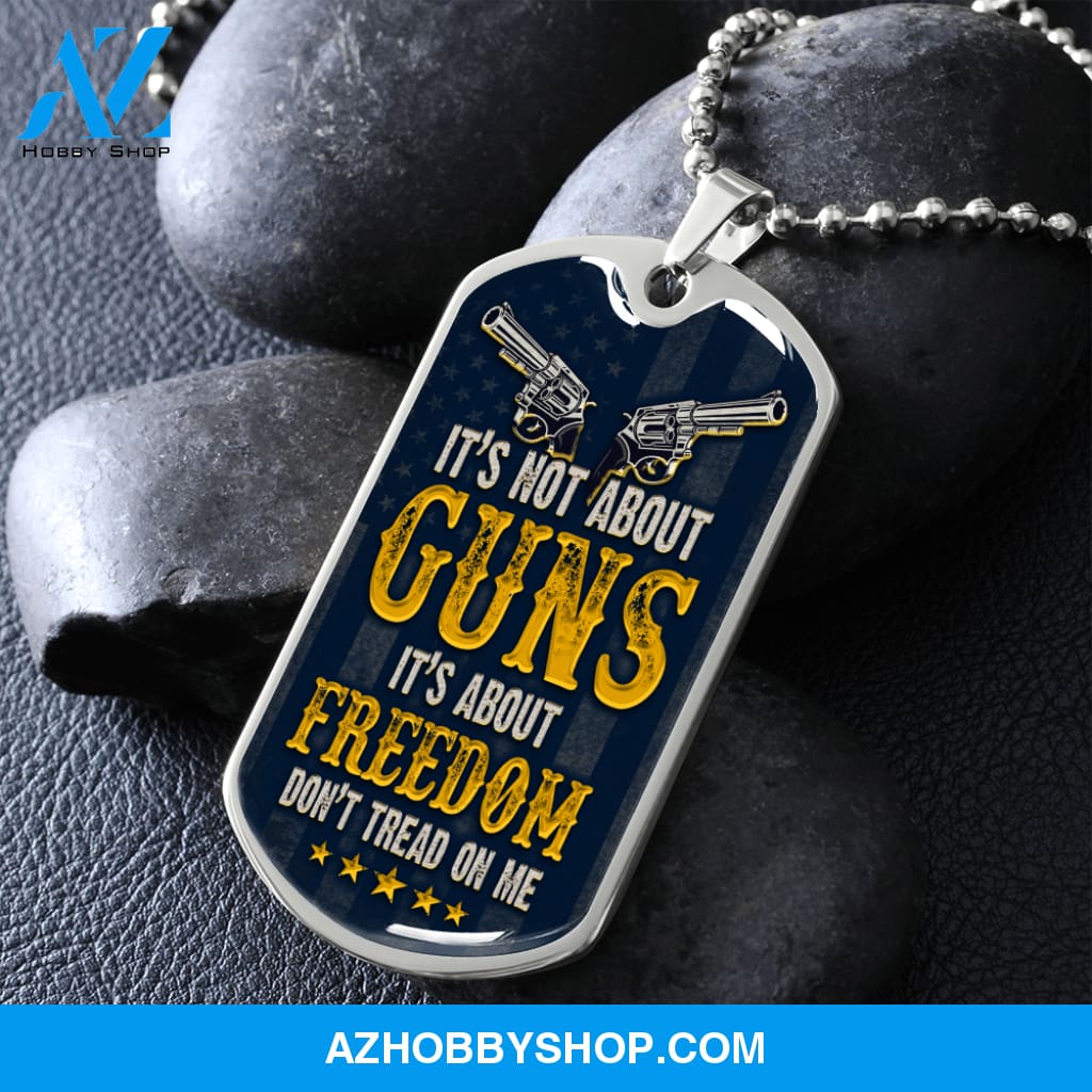 It's Not About Guns - Graphical Dog Tag & Ball chain (steel) Man