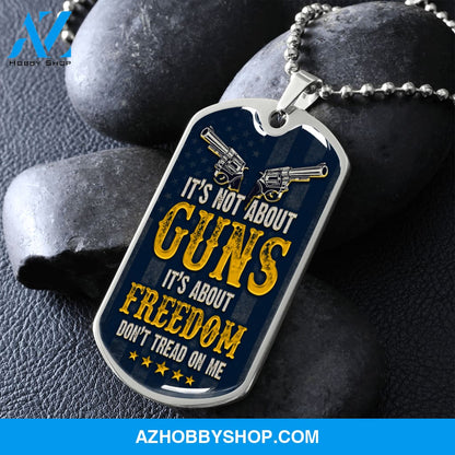 It's Not About Guns - Graphical Dog Tag & Ball chain (steel) Man