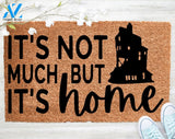 It's Not Much But It's Home Doormat Geek Doormat Porch Decor Housewarming Gift Doormat Coir doormat