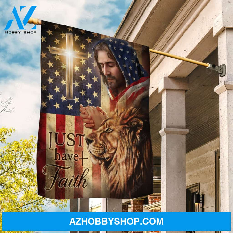 Jesus Christ, The Lion of Judah, Cross symbol, US flag, Just have faith - Jesus Flag