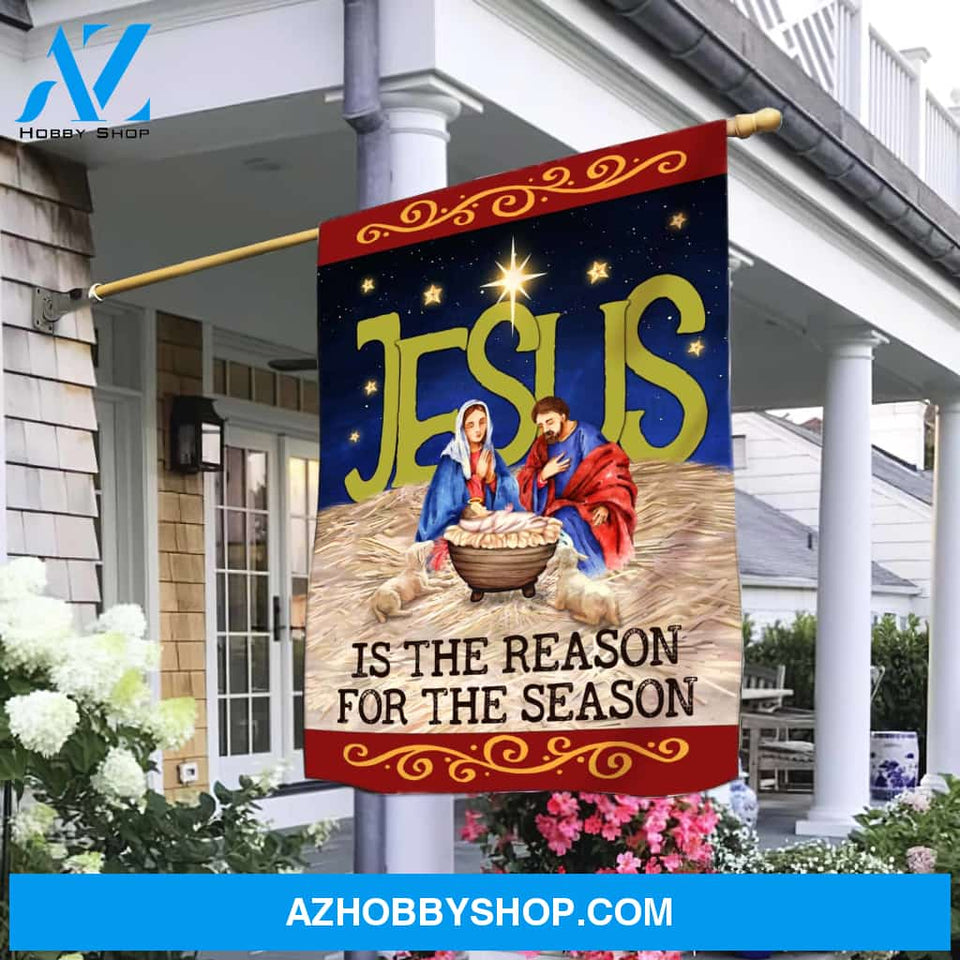 Jesus is the reason for the season - Jesus, Christmas Flag