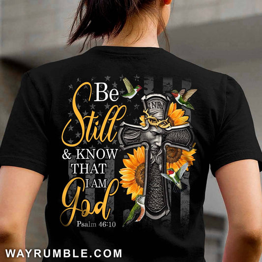 Jesus and the cross - Be still and know that I am God - Back-printed Apparel