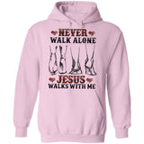 Jesus - Never walk alone, Jesus walks with me Jesus Apparel