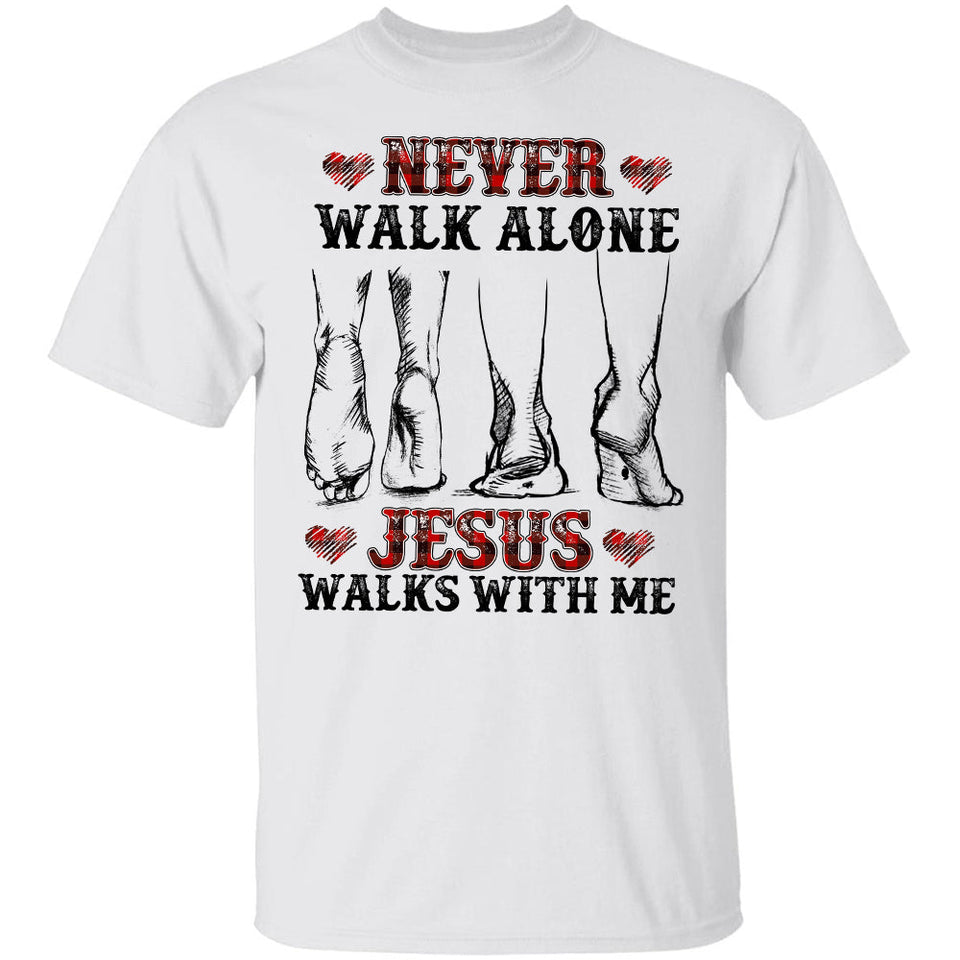 Jesus - Never walk alone, Jesus walks with me Jesus Apparel