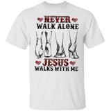 Jesus - Never walk alone, Jesus walks with me Jesus Apparel