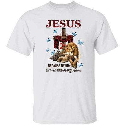 Lamb of God, Lion of Judah, The wooden cross, Because of him Heaven knows my name - Jesus Apparel