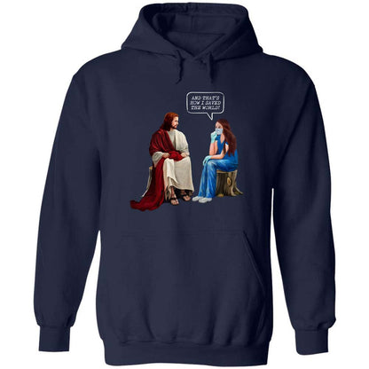 Jesus and Nurse - And that's how I saved the world! Apparel.