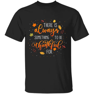 There is always something to be thankful for - Jesus Apparel