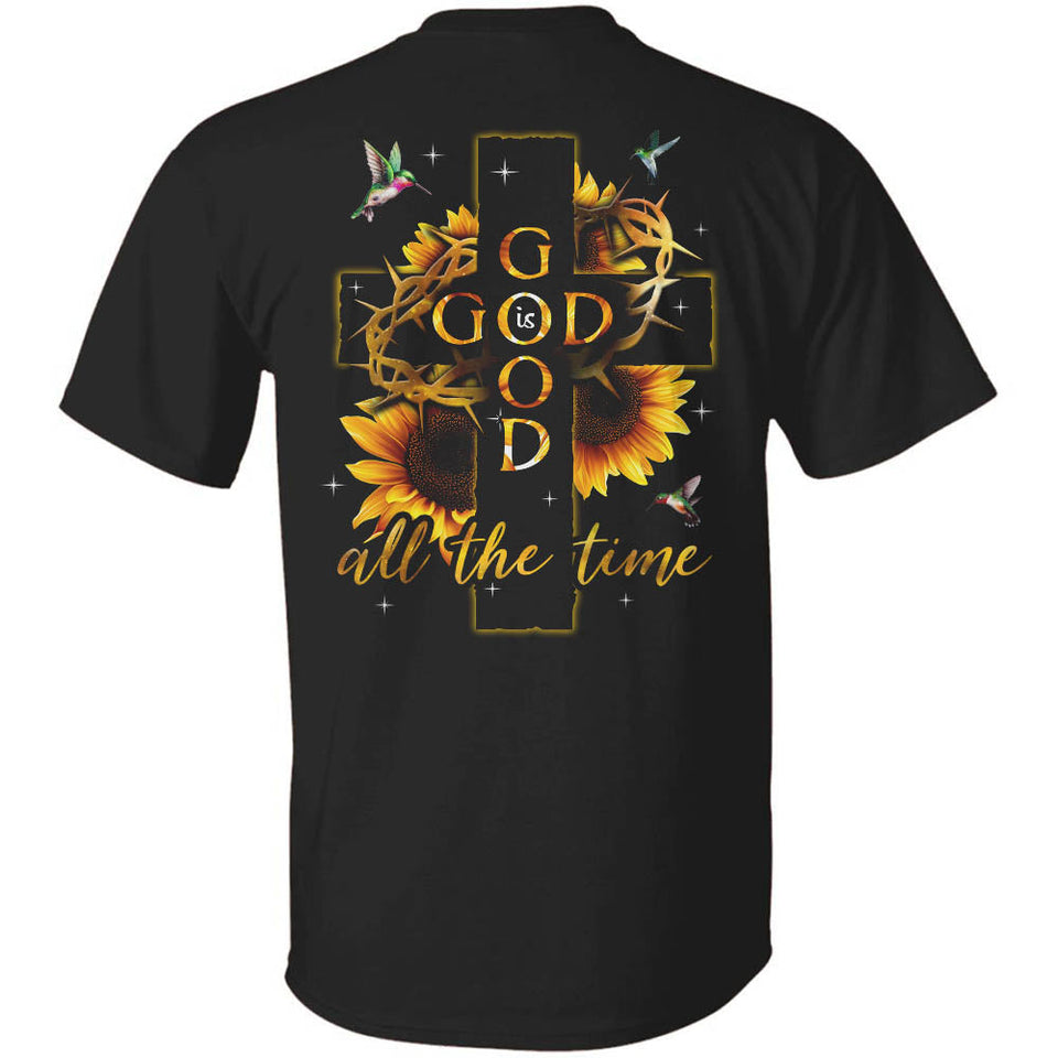 Jesus - Cross and sunflower - God is good all the time - Back-printed Apparel
