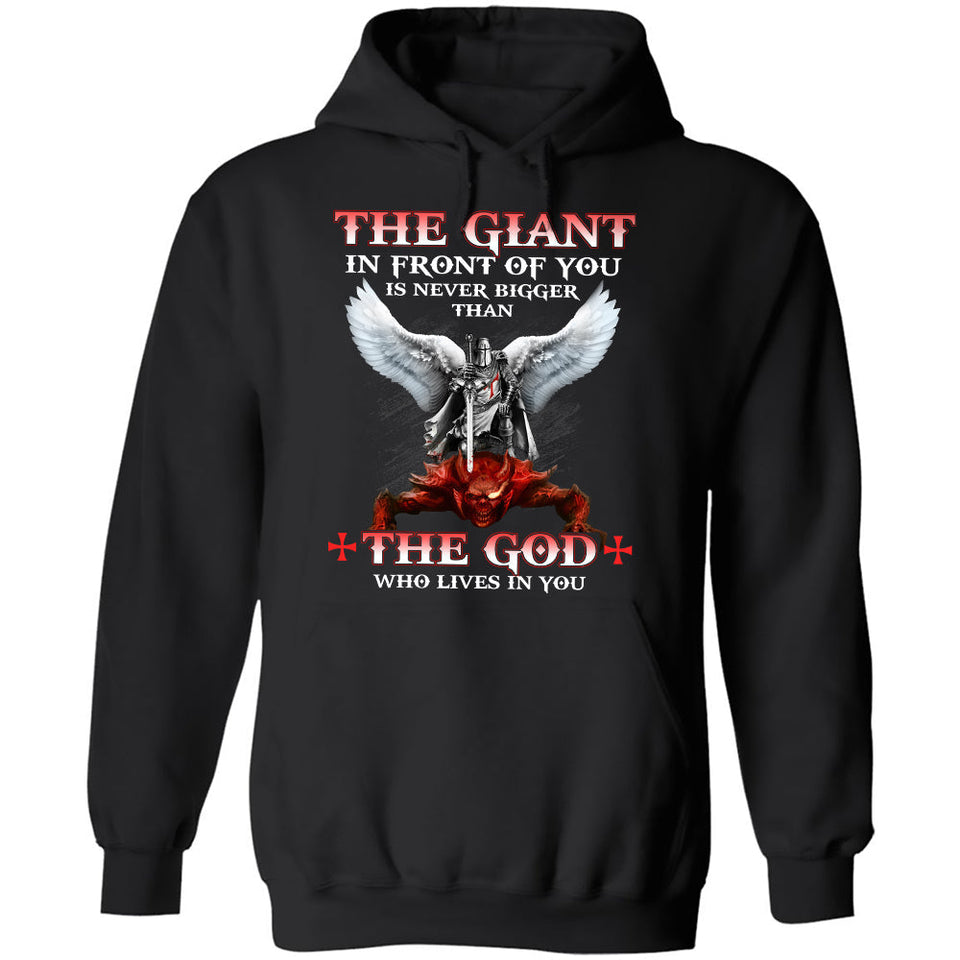 The giant in front of you is never bigger than the God who lives in you - Jesus Apparel