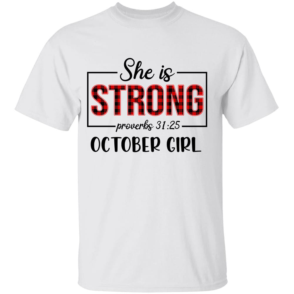 She is strong October girl - Jesus Apparel